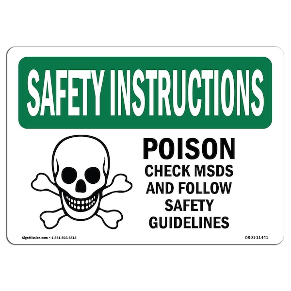 OSHA Sign, Poison Check Msds & Follow, 24in X 18in Rigid Plastic, 24" W, 18" H, Landscape